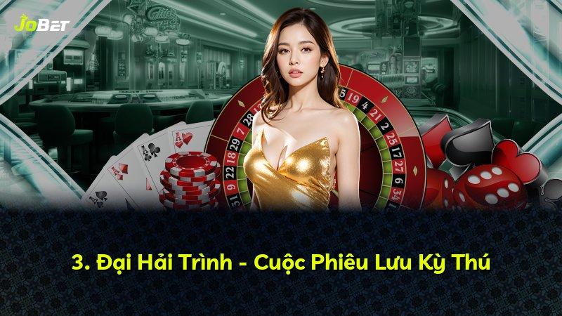 3. Đại Hải Trình - Cuộc Phiêu Lưu Kỳ Thú
