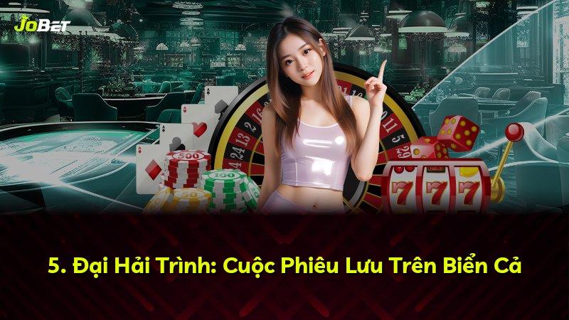 5. Đại Hải Trình: Cuộc Phiêu Lưu Trên Biển Cả