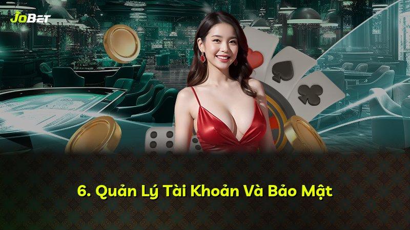 6. Quản Lý Tài Khoản Và Bảo Mật