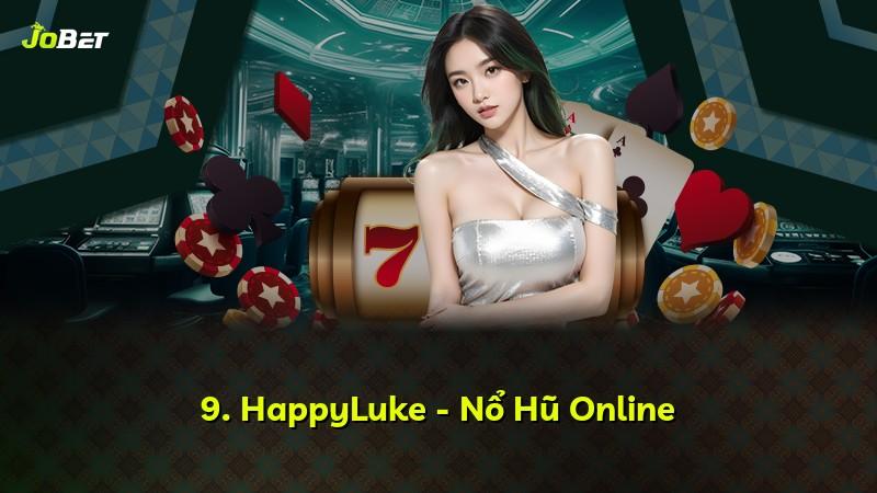 9. HappyLuke - Nổ Hũ Online