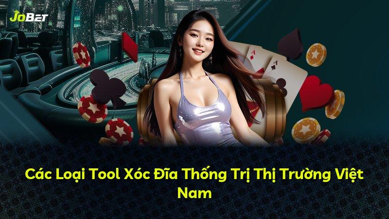 Các Loại Tool Xóc Đĩa Thống Trị Thị Trường Việt Nam