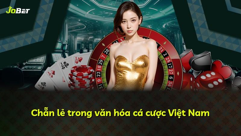 Chẵn lẻ trong văn hóa cá cược Việt Nam