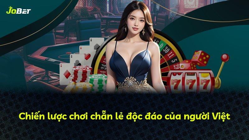 Chiến lược chơi chẵn lẻ độc đáo của người Việt