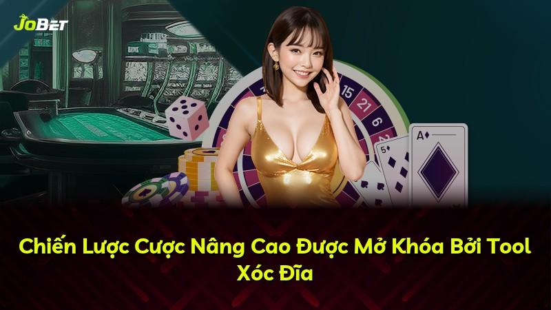 Chiến Lược Cược Nâng Cao Được Mở Khóa Bởi Tool Xóc Đĩa