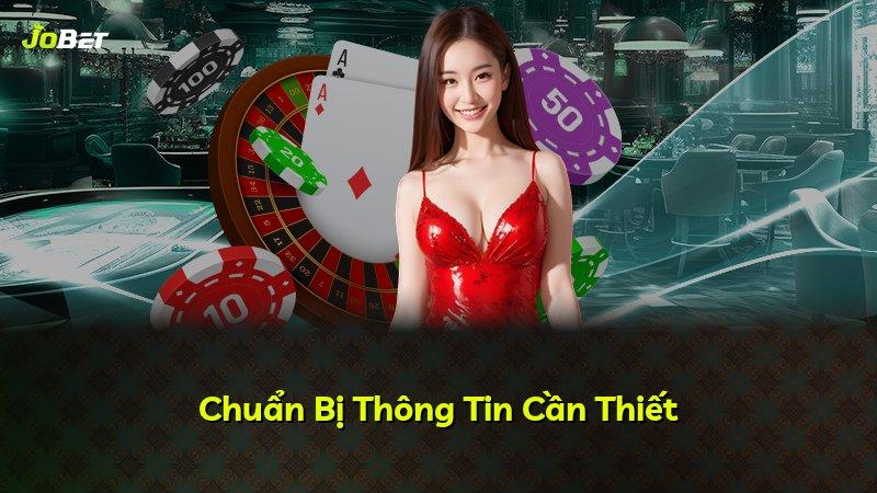 Chuẩn Bị Thông Tin Cần Thiết
