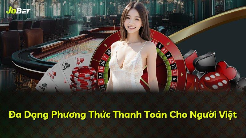 Đa Dạng Phương Thức Thanh Toán Cho Người Việt