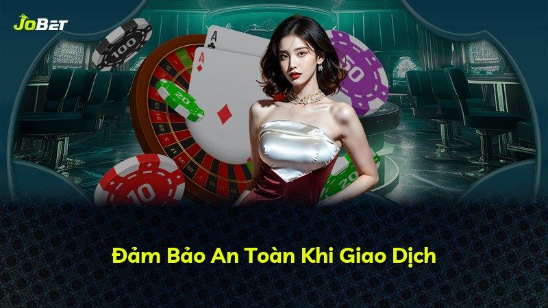 Đảm Bảo An Toàn Khi Giao Dịch