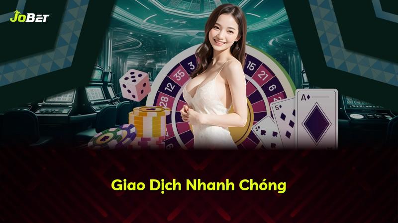 Giao Dịch Nhanh Chóng