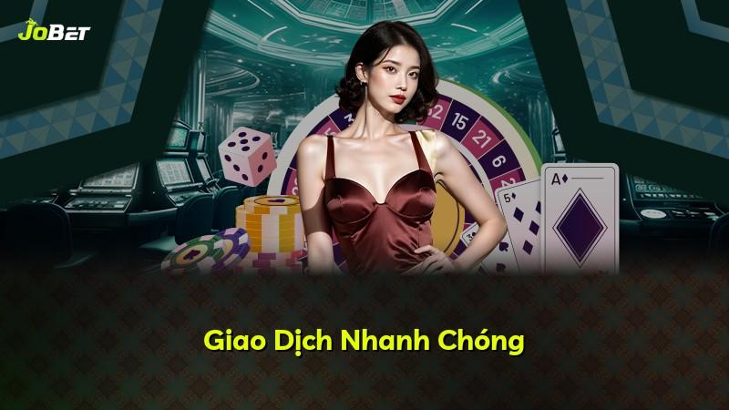 Giao Dịch Nhanh Chóng