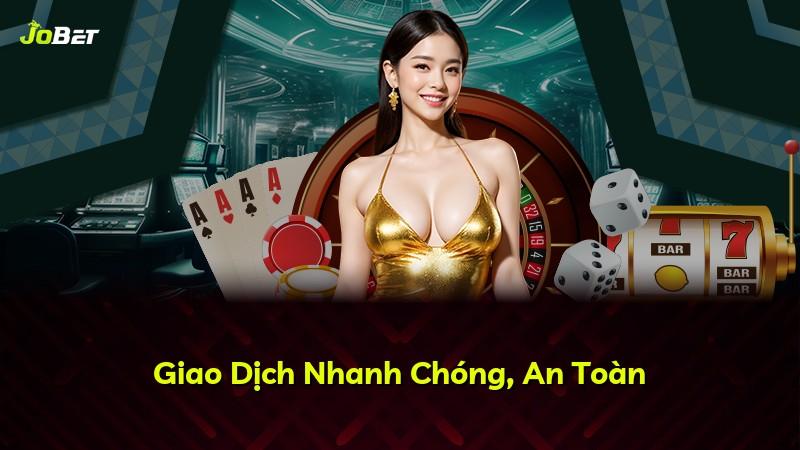 Giao Dịch Nhanh Chóng, An Toàn