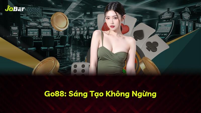 Go88: Sáng Tạo Không Ngừng