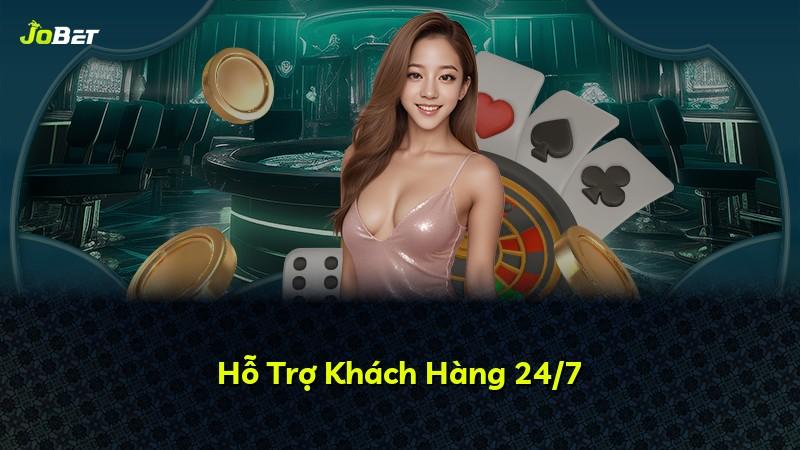 Hỗ Trợ Khách Hàng 24/7