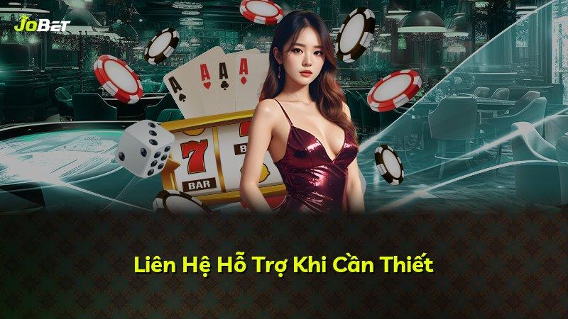 Liên Hệ Hỗ Trợ Khi Cần Thiết