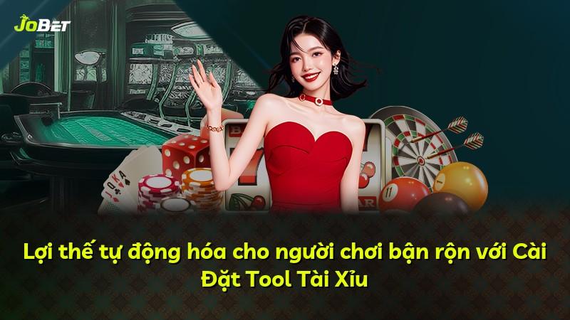 Lợi thế tự động hóa cho người chơi bận rộn với Cài Đặt Tool Tài Xỉu