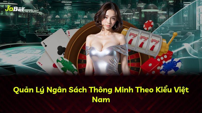 Quản Lý Ngân Sách Thông Minh Theo Kiểu Việt Nam