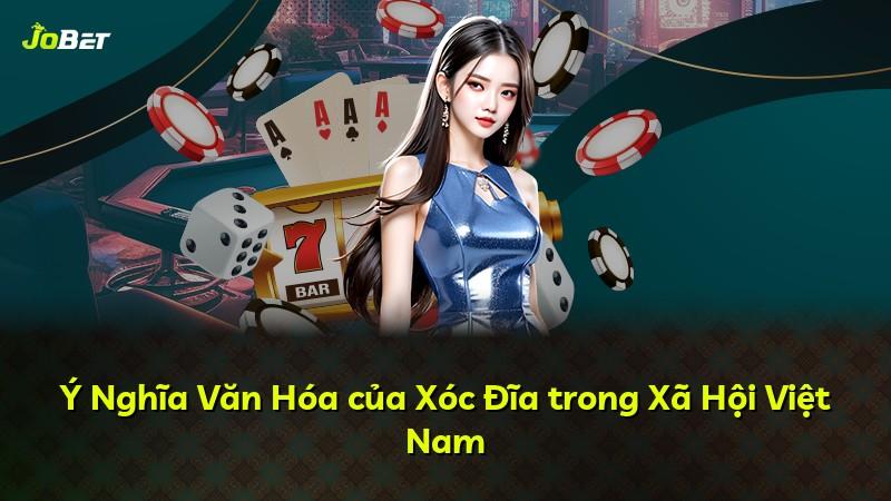 Ý Nghĩa Văn Hóa của Xóc Đĩa trong Xã Hội Việt Nam